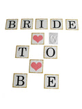 Bride to be banner.