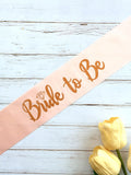 Rose Gold  Bride-To-Be Sash