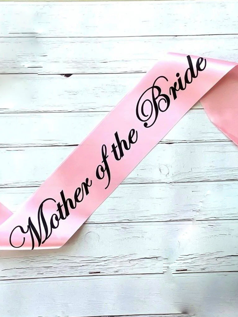 Mother Of The Bride Sash